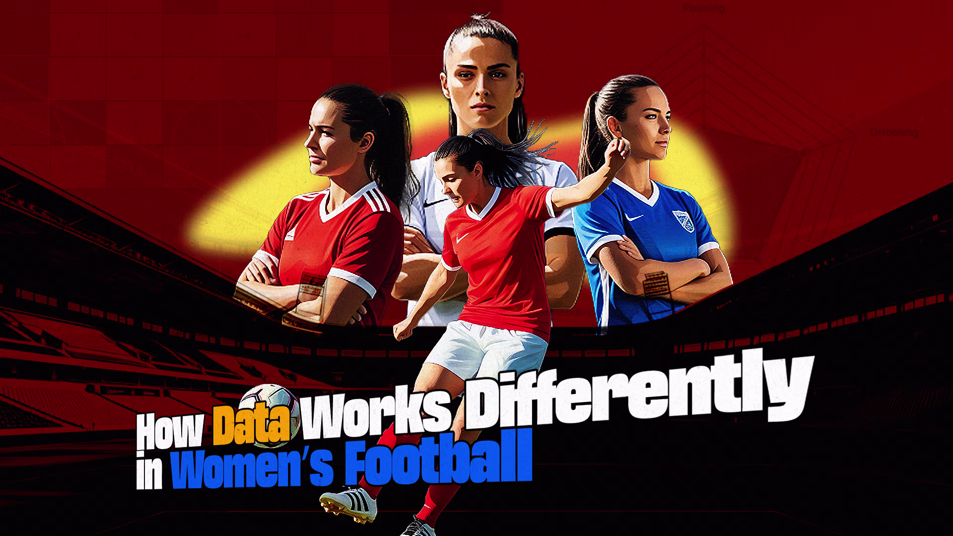 The Data Gap in Women’s Football The Data Gap in Women’s Football