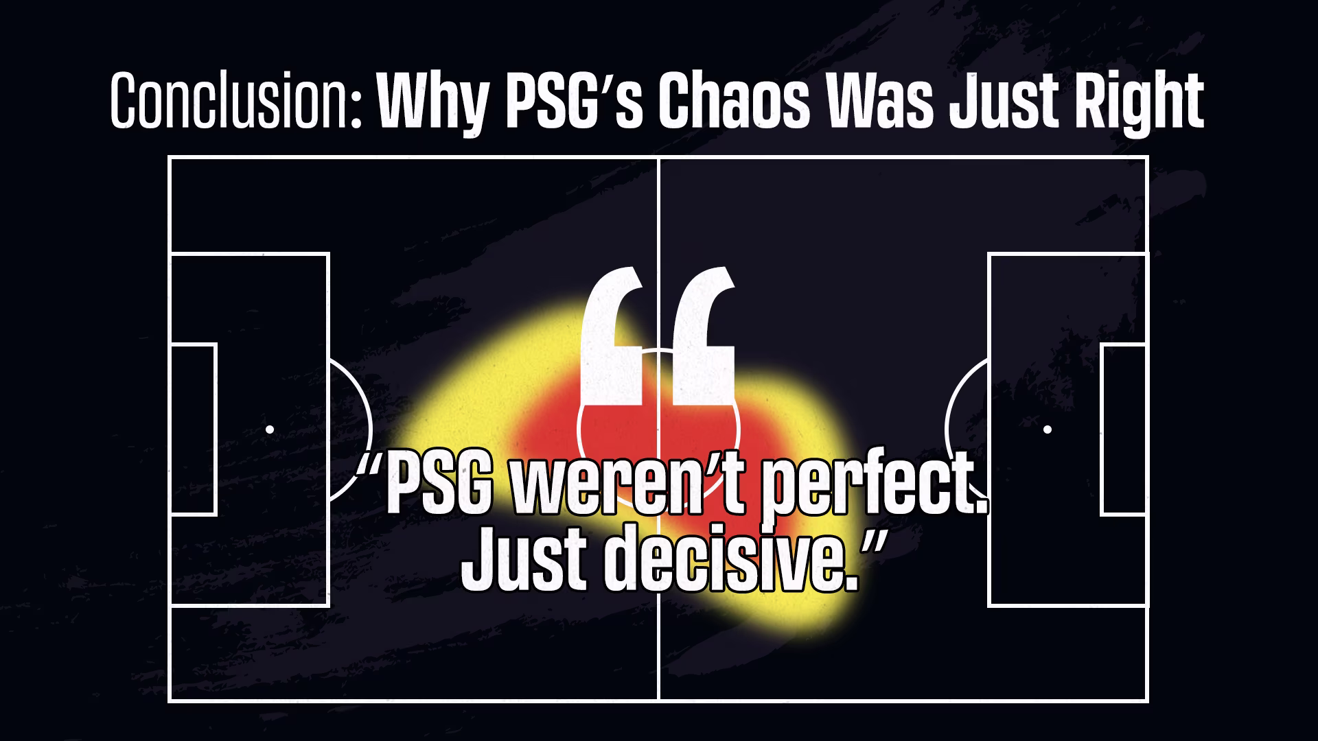 Conclusion: Why PSG’s Chaos Was Just Right Conclusion: Why PSG’s Chaos Was Just Right