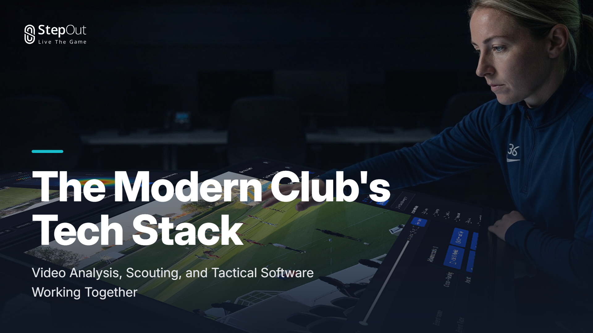 Video Analysis, Scouting, and Tactical Software Working Together Video Analysis, Scouting, and Tactical Software Working Together