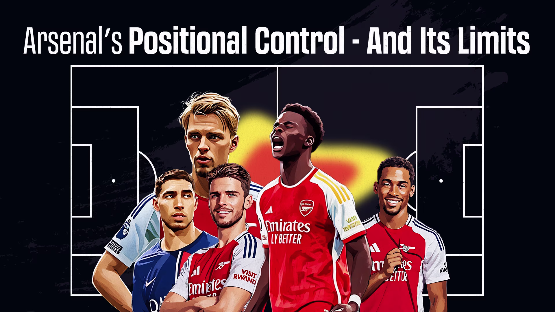 Arsenal’s Positional Control — And Its Limits Arsenal’s Positional Control — And Its Limits