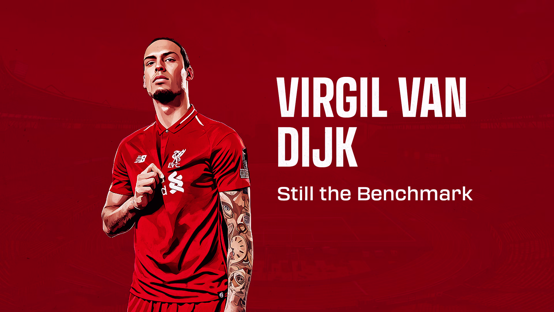 Virgil van Dijk: Still the Benchmark Virgil van Dijk: Still the Benchmark