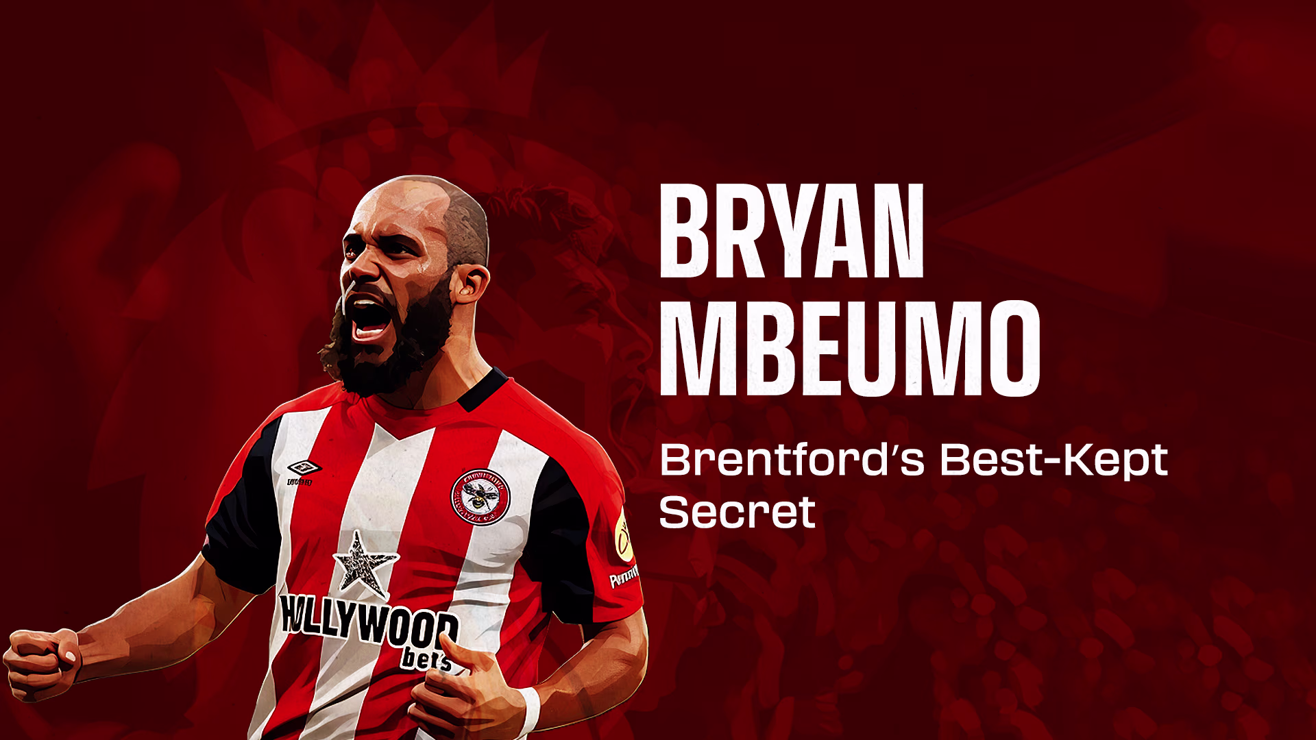 Bryan Mbeumo: Brentford’s Best-Kept Secret (No More) Bryan Mbeumo: Brentford’s Best-Kept Secret (No More)