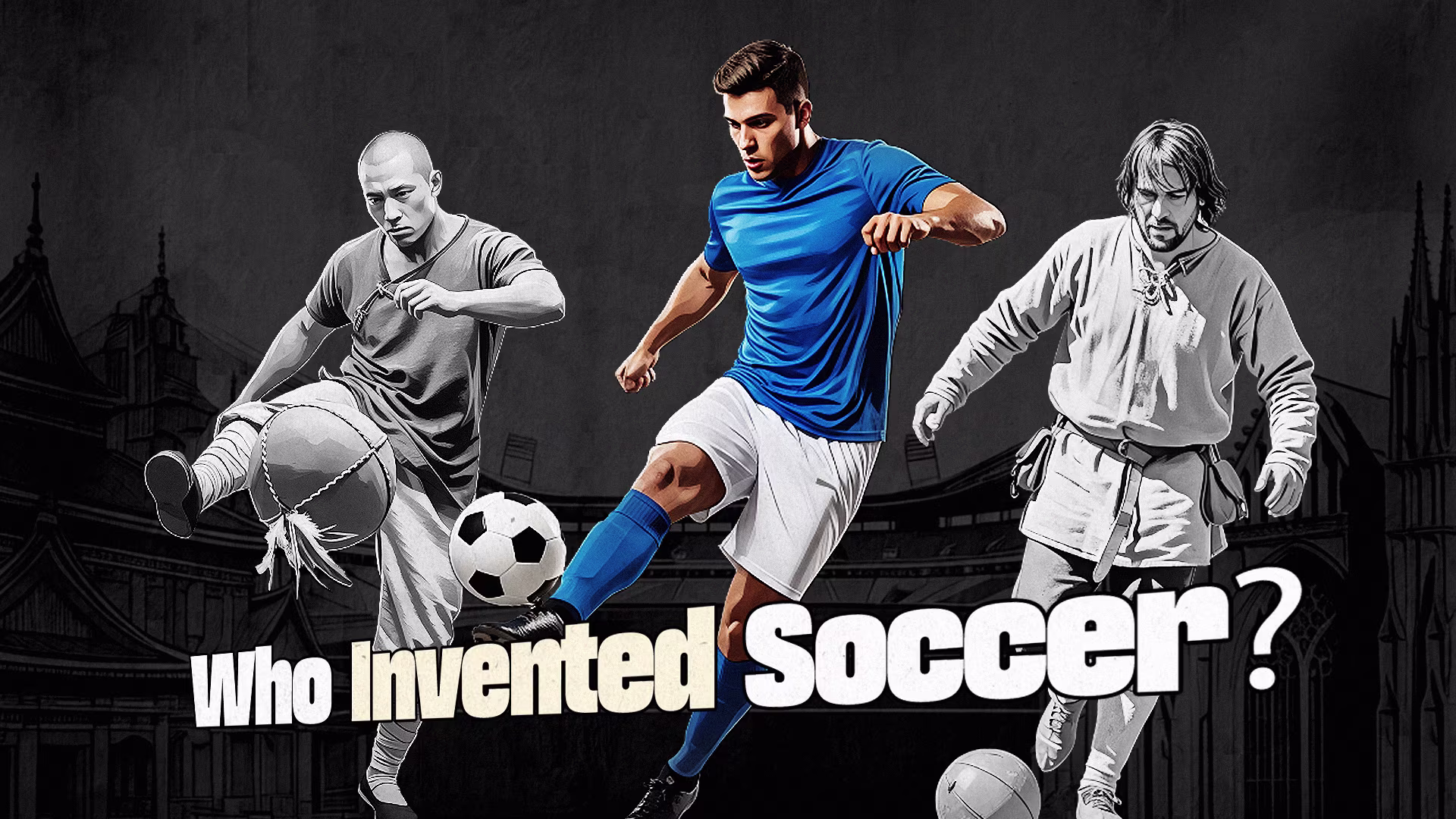 Who Invented Soccer? Who Invented Soccer?
