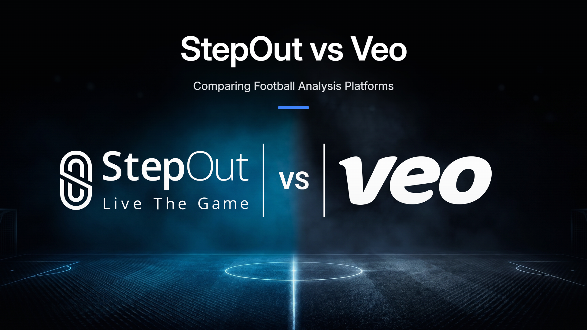 StepOut vs Veo: Comparing Football Analysis Platforms