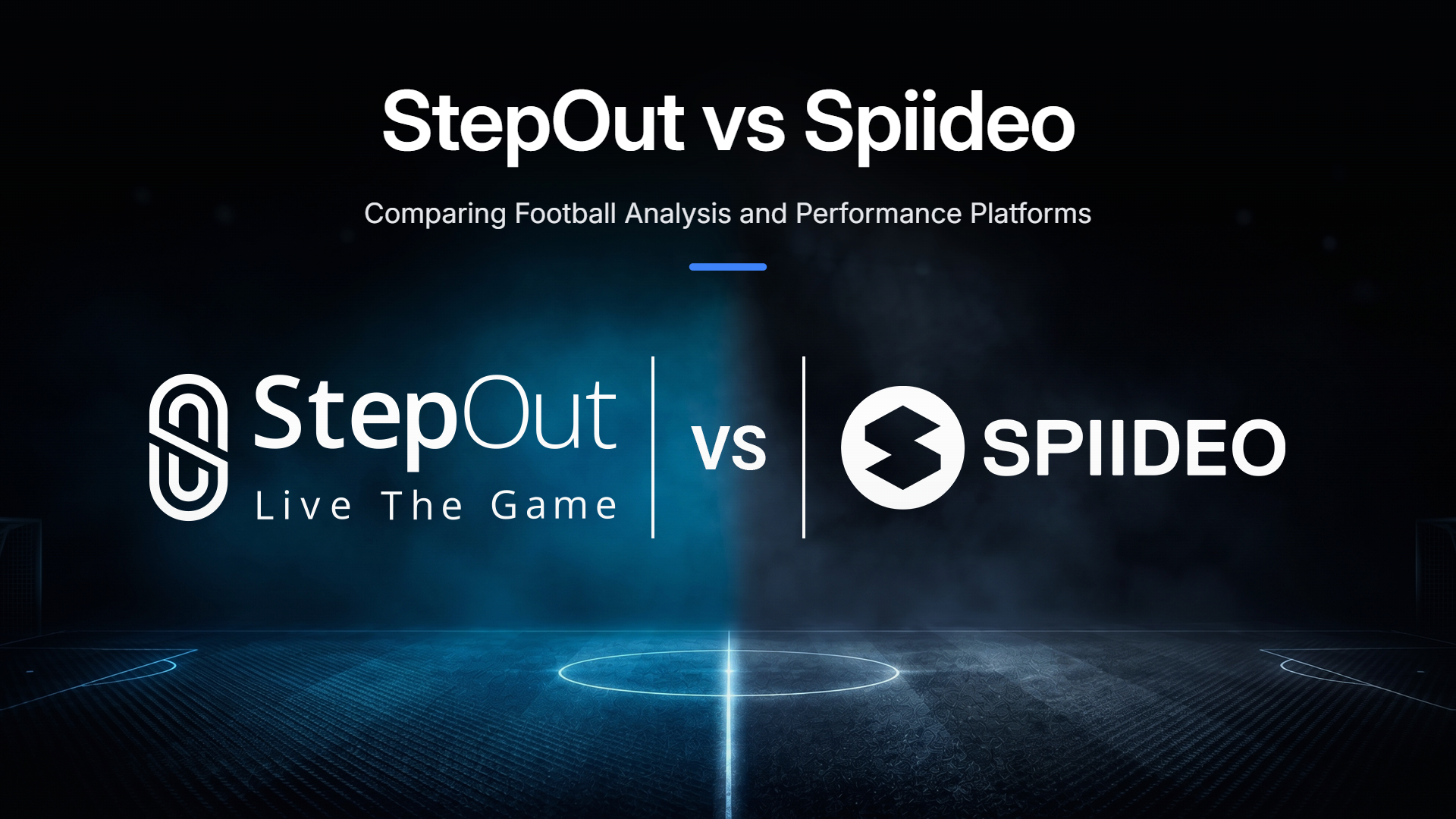 StepOut vs Spiideo: Comparación de las plataformas de análisis y rendimiento del fútbol StepOut vs Spiideo: Comparación de las plataformas de análisis y rendimiento del fútbol